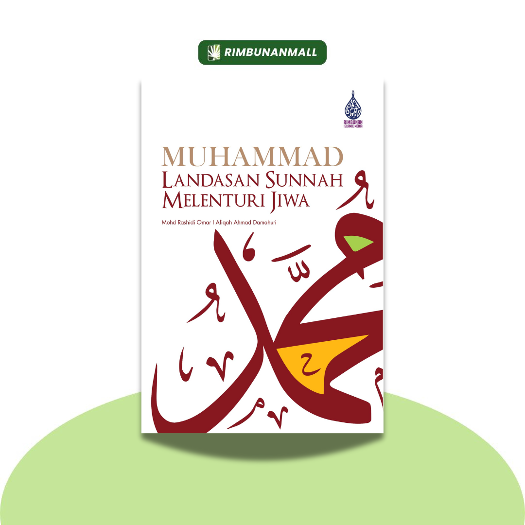 Muhammad Landasan Sunnah Melenturi Jiwa RIM)