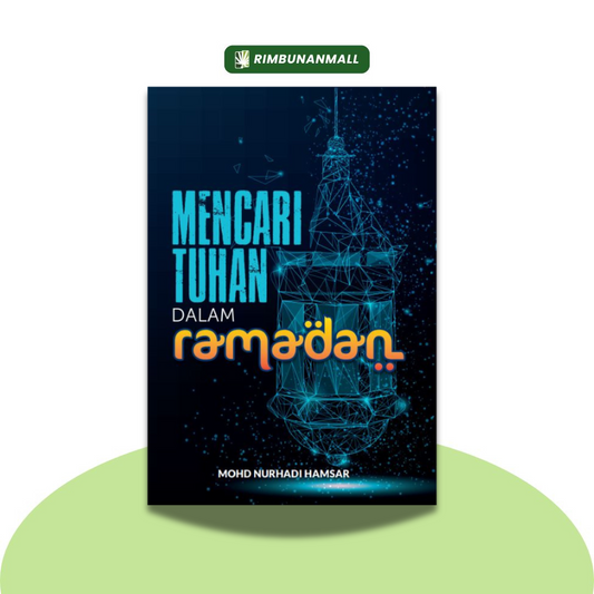 Mencari Tuhan Dalam Ramadan By Mohd Nurhadi Hamsar (RIM)