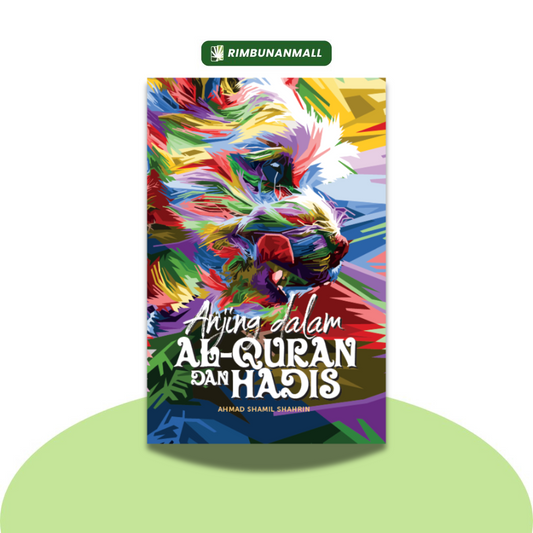 Anjing dalam Al-Quran dan Hadis by Ahmad Shamil bin Shahrin (RIM)