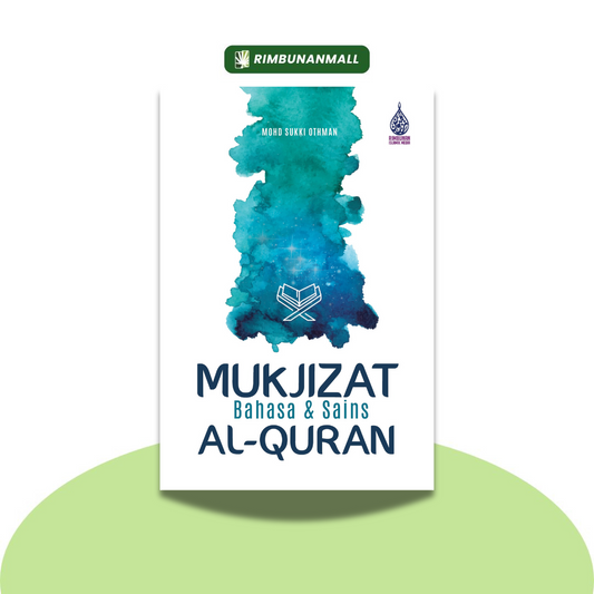 Mukjizat Bahasa & Sains Al-Quran By Prof. Madya Dr. Mohd Sukki Othman (RIM)