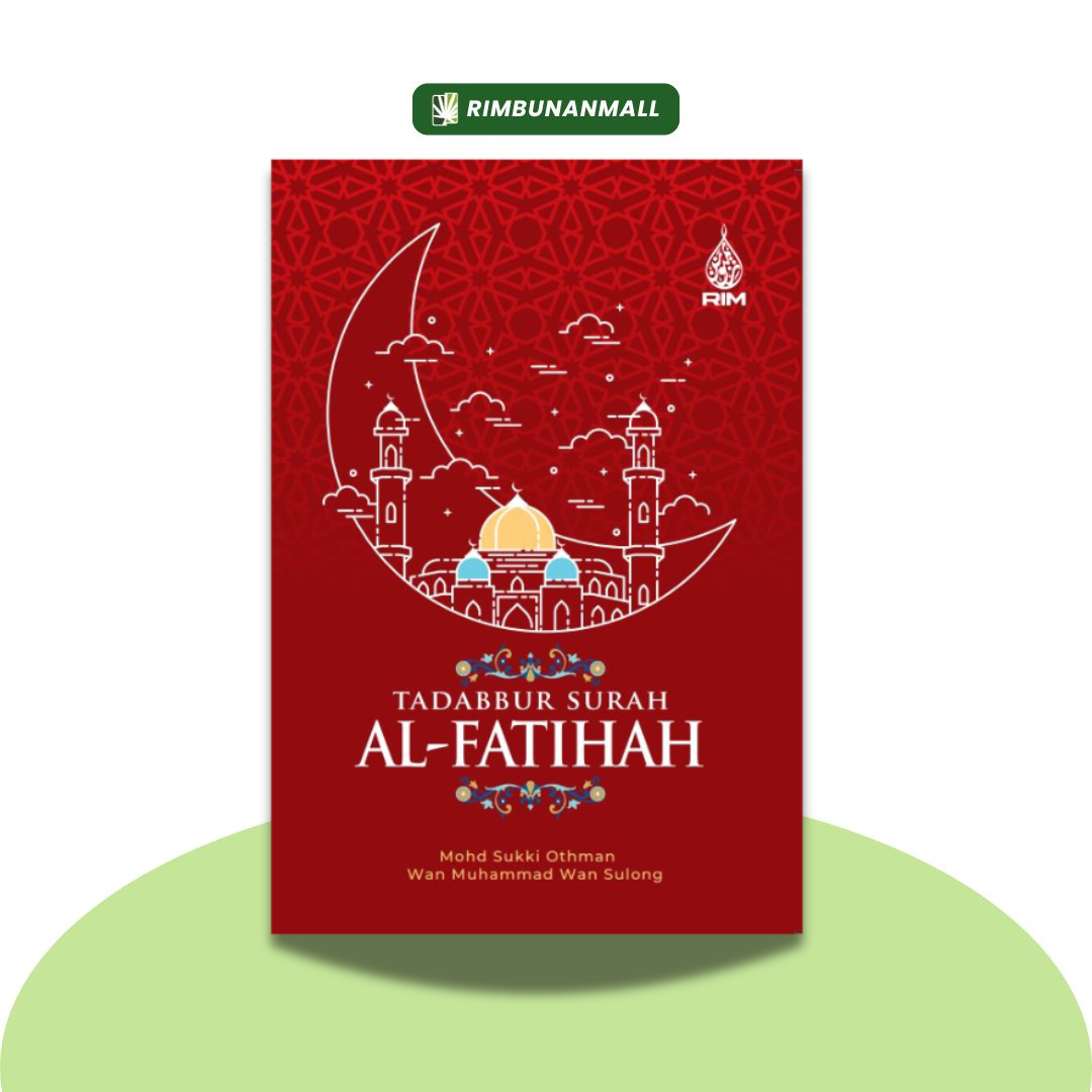 Tadabbur Surah Al-Fatihah By Dr. Mohd Sukki Othman Dan Dr. Wan Muhammad Wan Sulong(RIM)