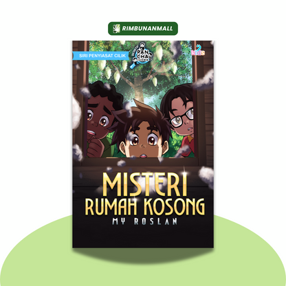 Siri Penyiasat Cilik : Misteri Rumah Kosong By MY Roslan (RPH)