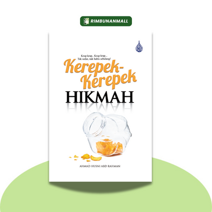 Kerepek-Kerepek Hikmah By Ahmad Husni Dato' Abd Rahman(RIM)