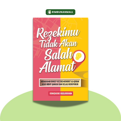 Rezekimu Tidak Akan Salah Alamat By Ramdhani Abdurrahim (RIM)