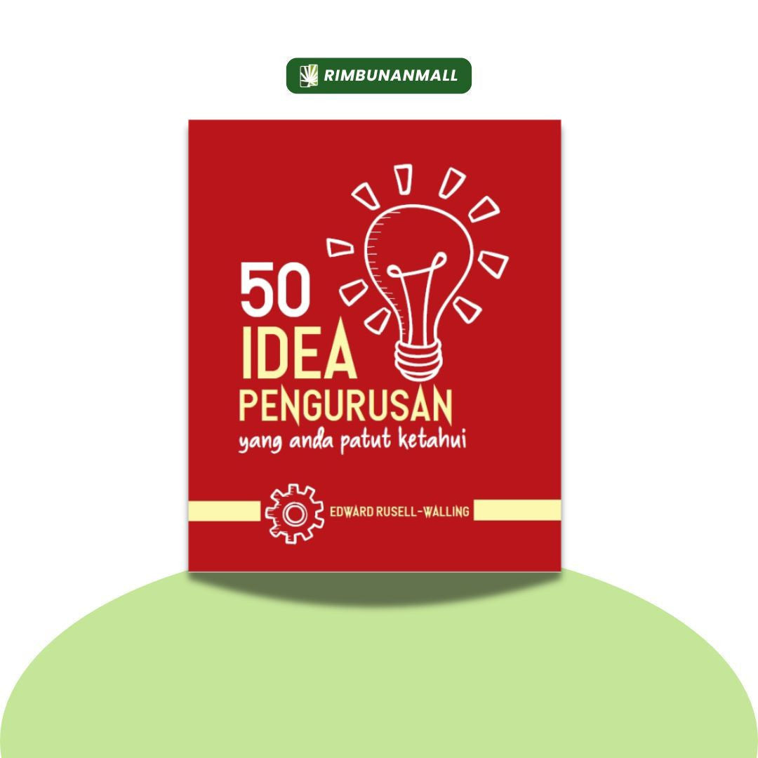 50 Idea Pengurusan Yang Patut Anda Ketahui (RI)